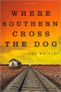 Where Southern Cross the Dog