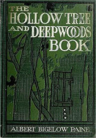 Title: The Hollow Tree and Deep Woods Book, Author: Albert Bigelow Paine