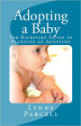 Adopting a Baby: The Kickstart Guide to Planning an Adoption