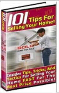 Title: 101 Tips For Selling Your Home, Author: Northern Border eBook Store