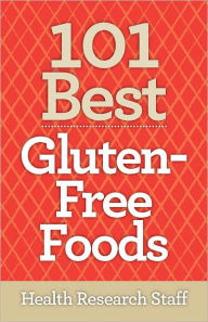 Title: 101 Best Gluten-Free Foods, Author: Millwood Media