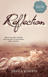 Title: Reflection, Author: Jessica Roberts