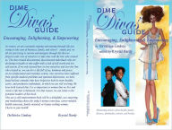 Title: Dime Divas' Encouraging, Enlightening, & Empowering, Author: DaVatrice Lindsey