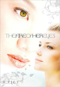 Title: The Fire Of Her Eyes, Author: K. Piet