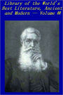 Library of the World's Best Literature, Ancient and Modern, Volume 3 [Illustrated]