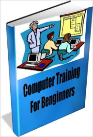 Title: Computer Training For Benginners, Author: Linda Ricker