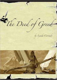 Title: The Deed of Greed, Author: Lynda Corrado