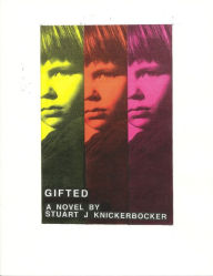 Title: Gifted, Author: Stuart Knickerbocker