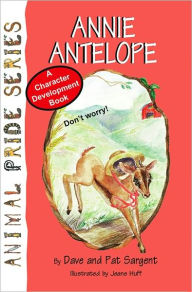 Title: Annie Antelope, Author: Dave Sargent