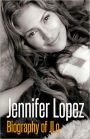 Jennifer Lopez - Biography of JLo