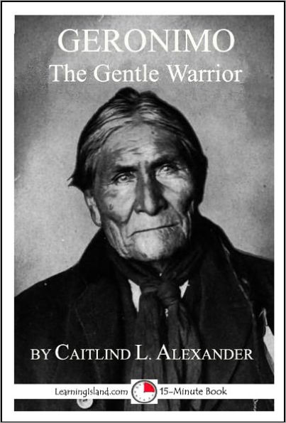 Geronimo the Gentle Warrior
