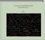 Title: College Mathematics - Quick Reference, Author: John Smith