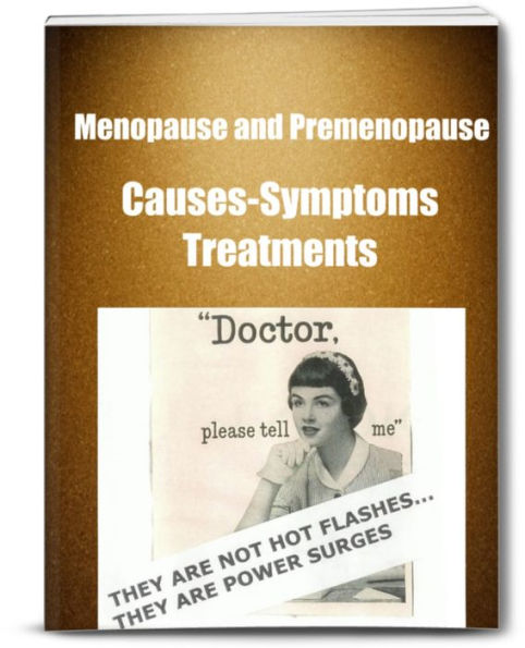 Menopause and Premenopause-Causes-Symptoms-Treatments