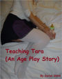 Teaching Tara (An Age Play Story)