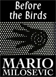 Title: Before the Birds, Author: Mario Milosevic