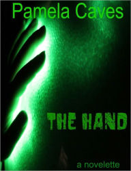 Title: The Hand, Author: Pamela Caves