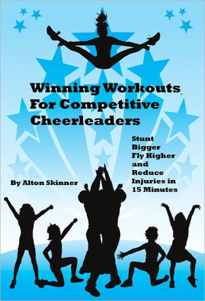 Winning Workouts For Competitive Cheerleaders