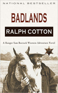 Title: Badlands (Ranger Sam Burrack - Big Iron Series #2), Author: Ralph Cotton