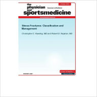 Title: Stress Fractures: Classification and Management (DOI: 10.3810/psm.2010.10.1807), Author: Christopher C. Kaeding