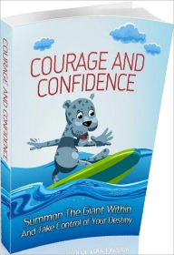 Title: eBook about Courage And Confidence - Motivational & Inspirational eBook, Author: Healthy Tips