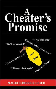 Title: A Cheater's Promise (New Edition), Author: Maurice Derrick Geter