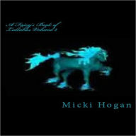 Title: A Fairy's Book of Lullabies Volume II, Author: Micki Hogan