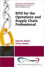 RFID for the Supply Chain and Operations Professional