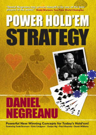 Title: Power Hold'em Strategy, Author: Daniel Negreanu