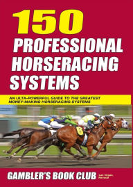 Title: 150 Professional Horseracing Systems, Author: Gbc Press