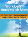 Work Less Accomplish More