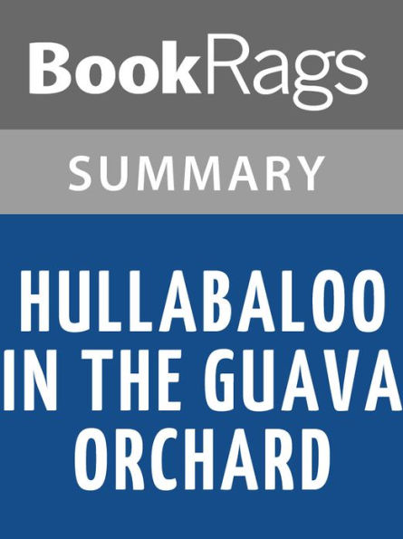 Hullabaloo in the Guava Orchard by Kiran Desai l Summary & Study Guide