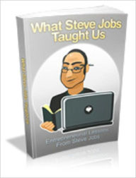 Title: What Steve Jobs Taught Us, Author: 99 ¢ eStore