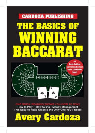 Title: Basics of Winning Baccarat, Author: Avery Cardoza