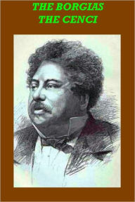 Title: The Borgias & The Cenci - Celebrated crimes, Author: Alexandre Dumas