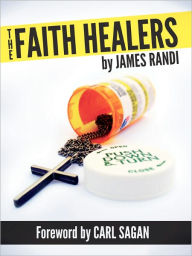 Title: The Faith Healers, Author: James Randi
