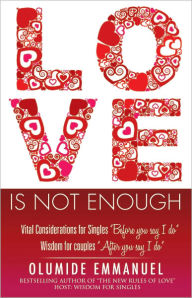 Title: LOVE IS NOT ENOUGH, Author: OLUMIDE EMMANUEL