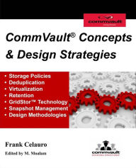 CommVault Concepts & Design Strategies