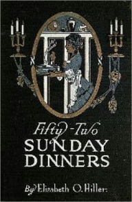 Title: Fifty Two Sunday Dinners, Author: 21 Century eBook