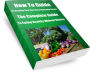 How To Guide-On Growing Your Own Home Vegetable Garden AAA+++The Complete Guide to Eating Healthy Without Dieting-(Large Book)