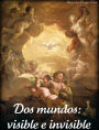 Dos mundos: visible e invisible.