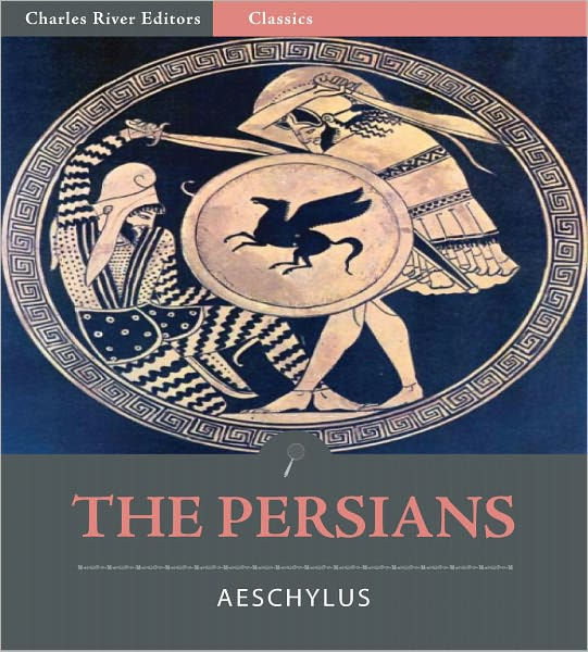 The Persians by Aeschylus, Paperback | Barnes & Noble®