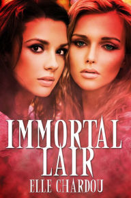 Title: Immortal Lair, Author: Elle Chardou