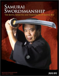 Title: Samurai Swordsmanship: The Batto, Kenjutsu and Tameshigiri of Eishin-Ryu, Author: Masayuki Shimabukuro