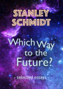Which Way to the Future?