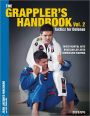 The Grappler's Handbook Vol. 2: Tactics For Defense