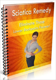 Title: Sciatica Remedy, Author: David Weiland