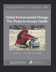 Title: Global Environmental Change: The Threat to Human Health, Author: Samuel S. Myers