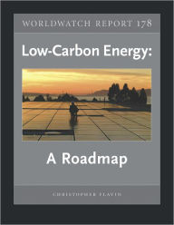 Title: Low-Carbon Energy: A Roadmap, Author: Christopher Flavin