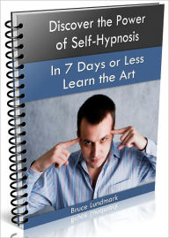 Title: Discover the Power of Self-Hypnosis, Author: Bruce Lundmark