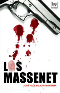 Title: Los Massenet, Author: José Raúl Feliciano Rivera